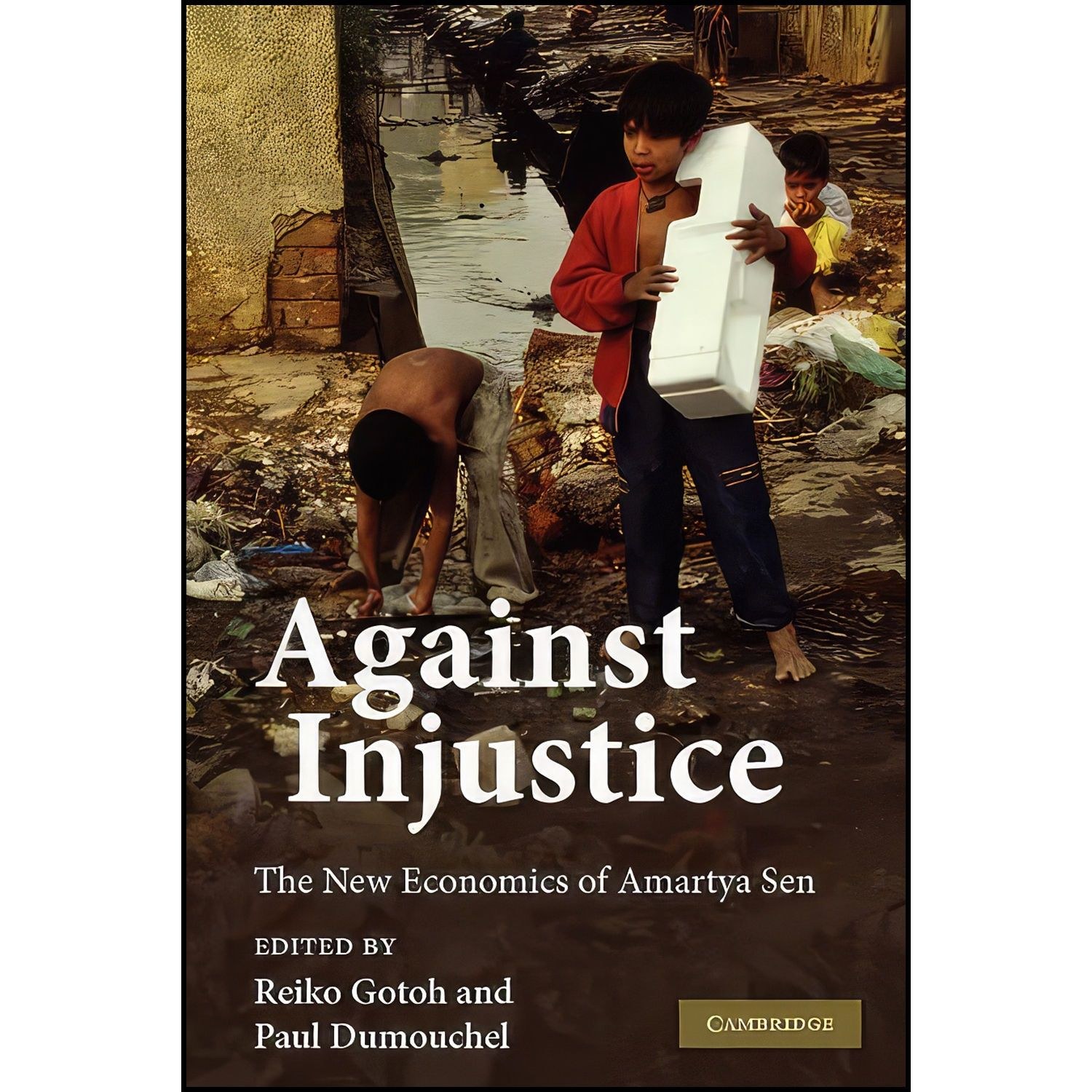 کتاب زبان اصلی Against Injustice اثر Reiko Gotoh and Paul Dumouchel