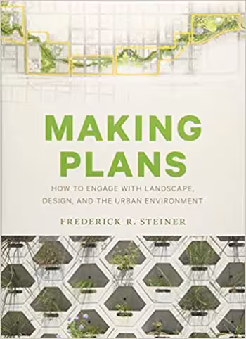󾕇 دانلود کتاب Making Plans - How to Engage with Landscape Design and the Urban Environment - دانلود کتاب های دانشگاهی
