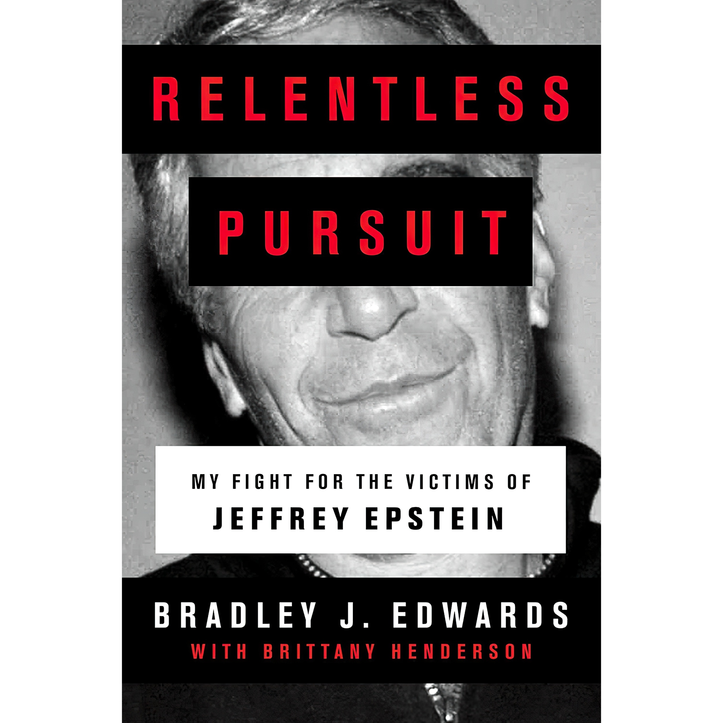 کتاب Relentless Pursuit اثر Bradley J. Edwards انتشارات SIMON & SCHUSTER