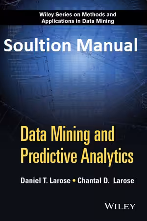 خرید و دانلود نسخه کامل کتاب [Soultion Manual] Data Mining and Predictive Analytics (2nd Edition) - word