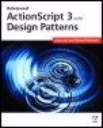 خرید و دانلود نسخه کامل کتاب Advanced ActionScript 3 with Design Patterns