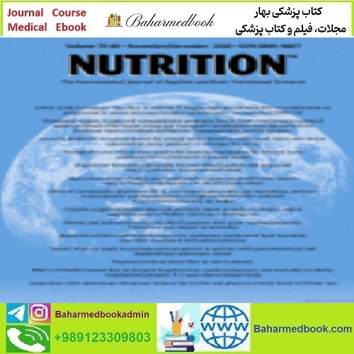 Nutrition Volume 69 to 80 2020 TRUE PDF price 4€ - کتاب پزشکی بهار