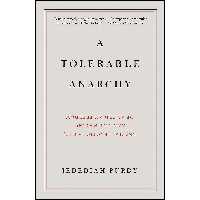 کتاب زبان اصلی A Tolerable Anarchy اثر Jedediah Purdy انتشارات Vintage