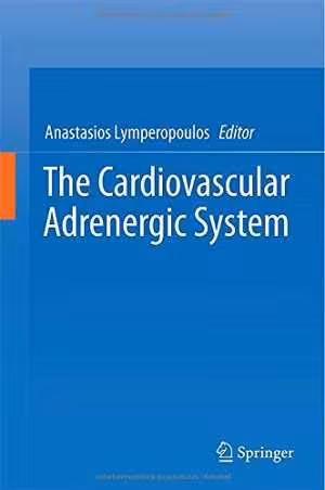 [PDF] دانلود کتاب The Cardiovascular Adrenergic System, 2015