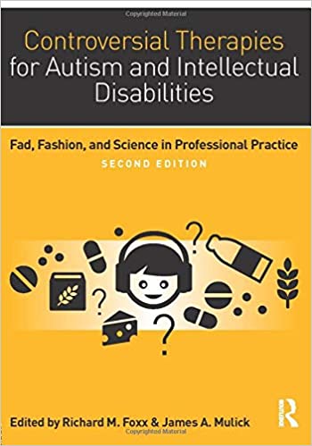 خرید و دانلود نسخه کامل کتاب Controversial Therapies for Autism and Intellectual Disabilities (2nd Edition) - PDF