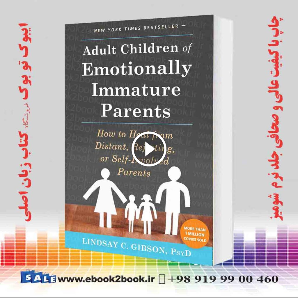 Adult Children of Emotionally Immature Parents