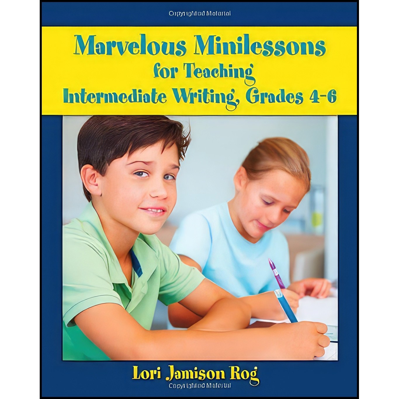 کتاب زبان اصلی Marvelous Minilessons for Teaching Intermediate Writing Grades