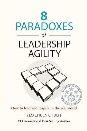 خرید و دانلود کتاب 8 Paradoxes of Leadership Agility: How to Lead and Inspire in the Real World