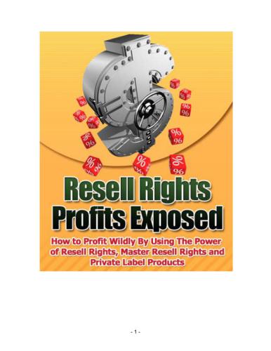 خرید و دانلود نسخه کامل کتاب Resell rights profits exposed. How to profit wildly by using the power of resell rights, master resell rights and private label products