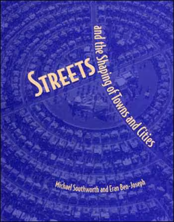 󾕇 دانلود کتاب Streets and the Shaping of Towns and Cities - دانلود کتاب های دانشگاهی
