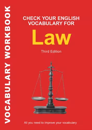 خرید و دانلود نسخه کامل کتاب Check Your English Vocabulary for Law: All you need to improve your vocabulary (Check Your English Vocabulary series) - PDF