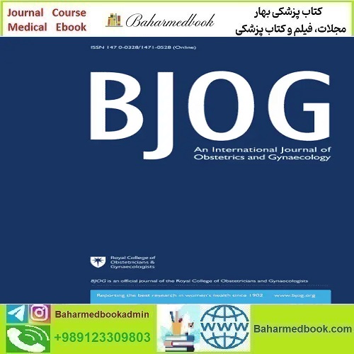 BJOG An International Journal of Obstetrics &amp; Gynaecology 2025