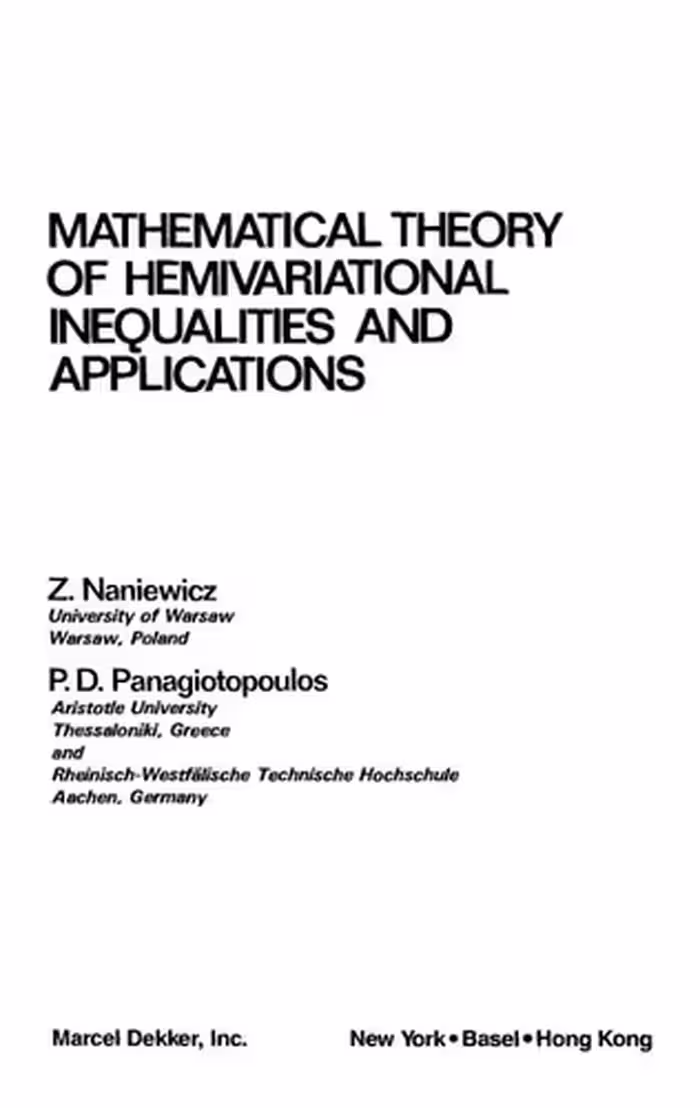 خرید و دانلود نسخه کامل کتاب Mathematical theory of hemivariational inequalities and applications