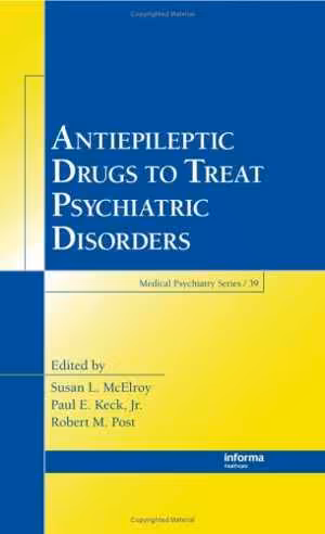 [PDF] دانلود کتاب Antiepileptic Drugs To Treat Psychiatric Disorders, 2008