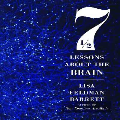 کتاب 7LESSONS ABOUT THE BRAIN اثر Lisa Feldman Barrett انتشارات ریورهد