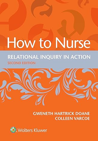 خرید و دانلود کتاب How to Nurse: Relational Inquiry in Action (2nd Edition)