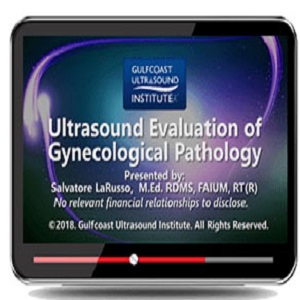 Gulfcoast Ultrasound Evaluation of Gynecological Pathology at 10€