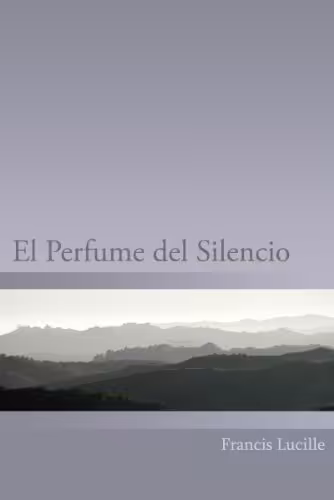خرید و دانلود نسخه کامل کتاب El Perfume del Silencio (Spanish Edition) -   pdf