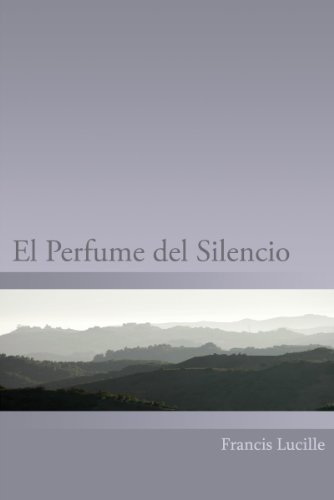 خرید و دانلود نسخه کامل کتاب El Perfume del Silencio (Spanish Edition) - pdf