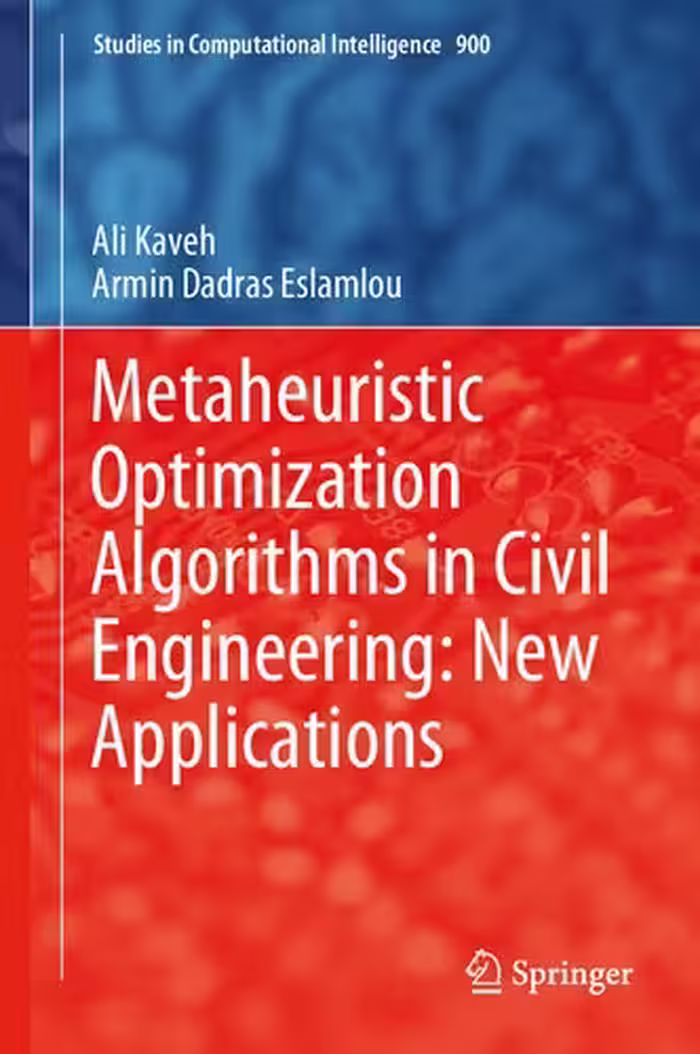 خرید و دانلود نسخه کامل کتاب Metaheuristic Optimization Algorithms in Civil Engineering: New Applications