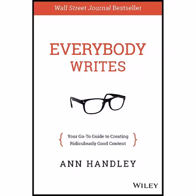 کتاب Everybody Writes اثر Ann Handley انتشارات Wiley