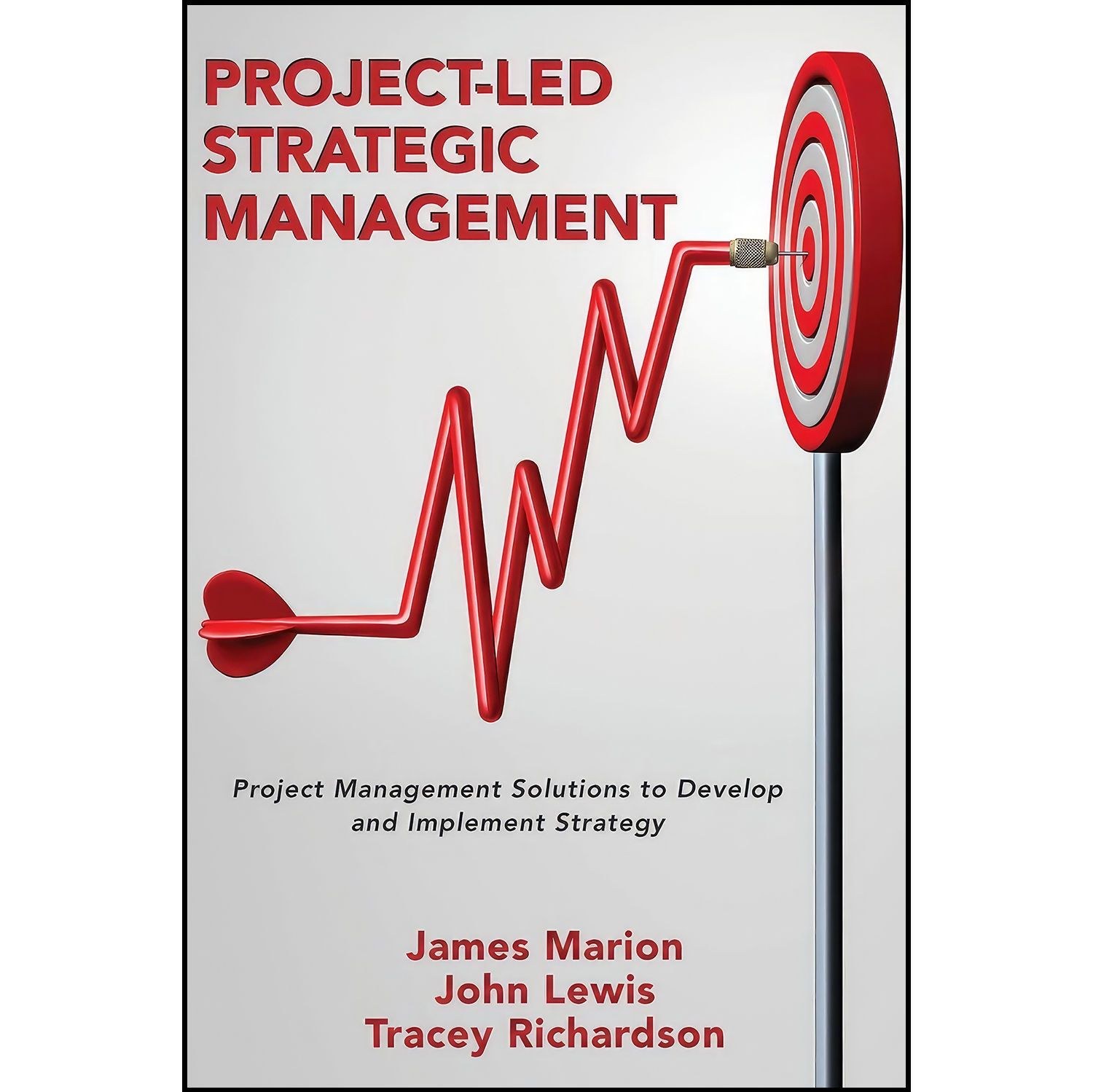 کتاب زبان اصلی ProjectLed Strategic Management اثر James Marion
