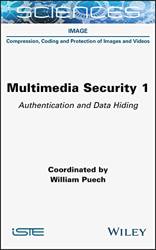 خرید و دانلود نسخه کامل کتاب Multimedia Security, Volume 1: Authentication and Data Hiding