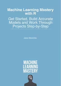 خرید و دانلود نسخه کامل کتاب Machine Learning Mastery with R: Get Started, Build Accurate Models and Work Through Projects Step-by-Step