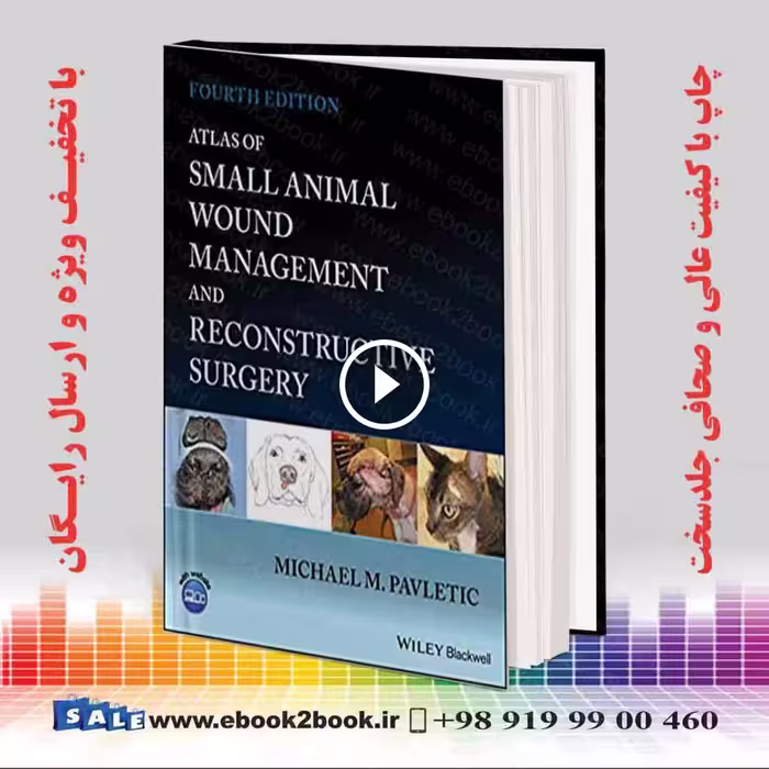 Atlas of Small Animal Wound Management and Reconstructive Surgery 4th Edition