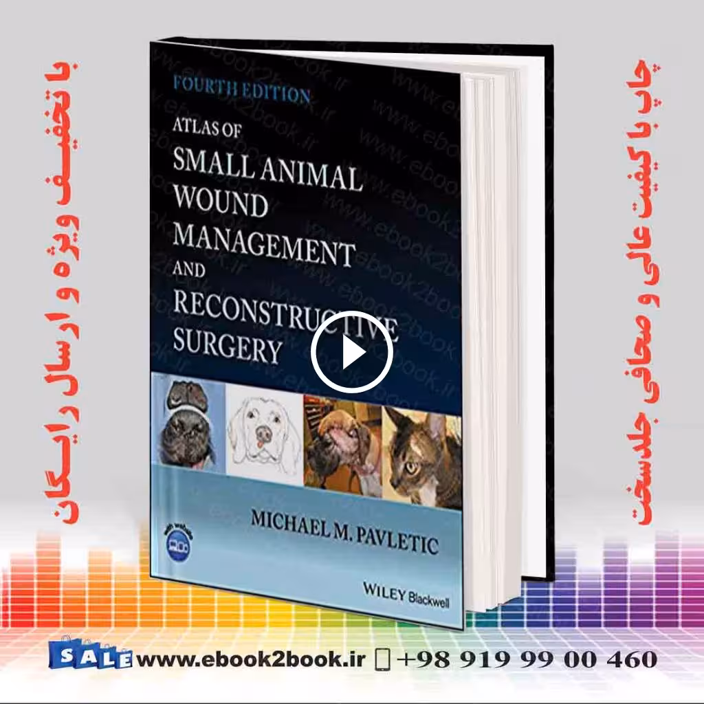 Atlas of Small Animal Wound Management and Reconstructive Surgery 4th Edition