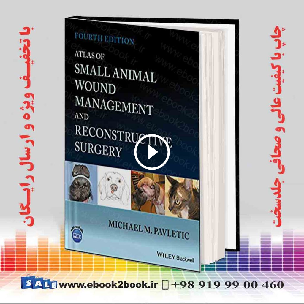 Atlas of Small Animal Wound Management and Reconstructive Surgery 4th Edition