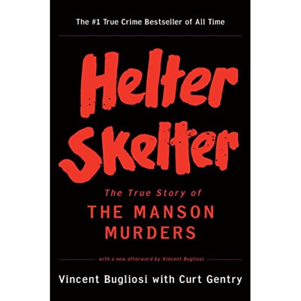کتاب Helter Skelter اثر Vincent Bugliosi and Curt Gentry انتشارات W W Norton & Company
