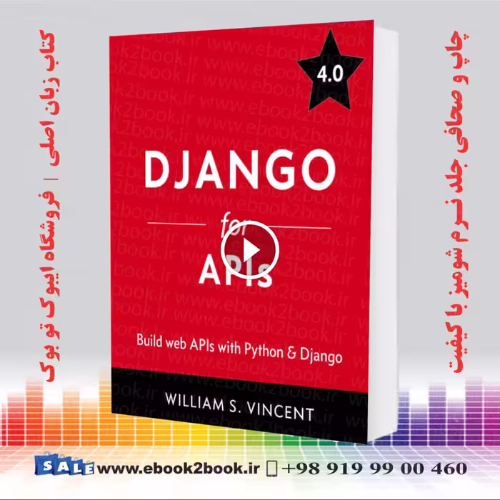 Django for APIs 4 : William S Vincent
