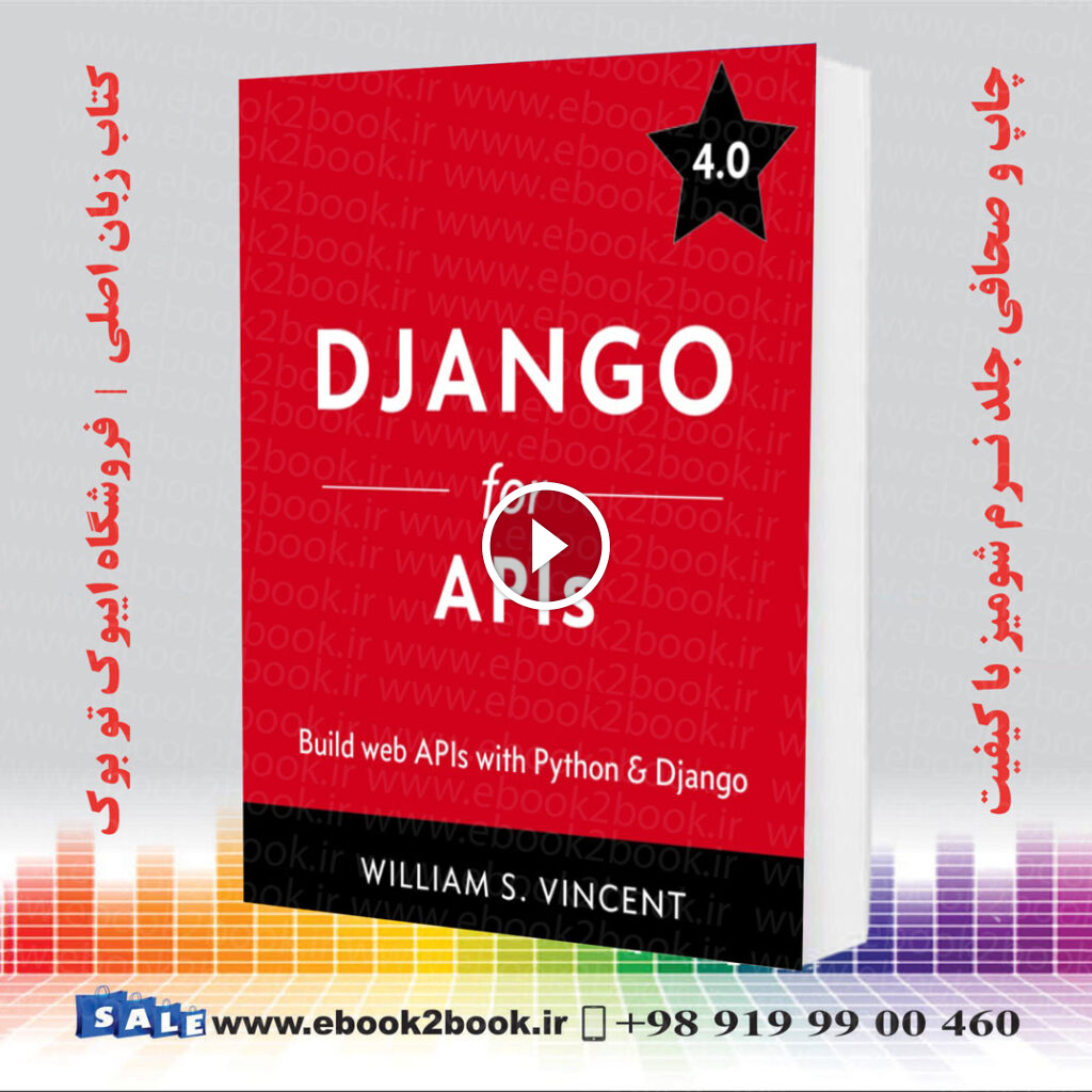 Django for APIs 4 : William S Vincent