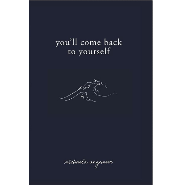 کتاب Youll Come Back to Yourself اثر Michaela Angemeerانتشارات ایندیپنتی