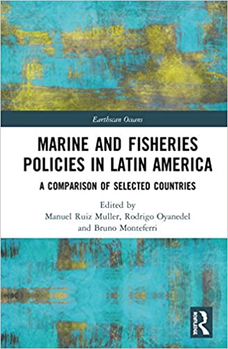 خرید و دانلود نسخه کامل کتاب Marine and Fisheries Policies in Latin America: A Comparison of Selected Countries (Earthscan Oceans) - PDF