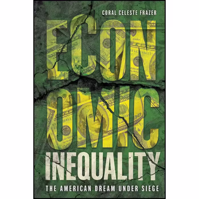 کتاب زبان اصلی Economic Inequality اثر Coral Celeste Frazer