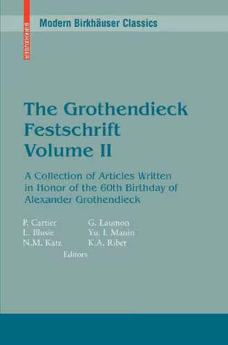 خرید و دانلود نسخه کامل کتاب The Grothendieck festschrift: a collection of articles written in honor of the 60th birthday of Alexander Grothendieck