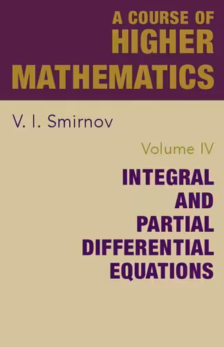 خرید و دانلود نسخه کامل کتاب A Course of Higher Mathematics: Integral and Partial Differential Equations