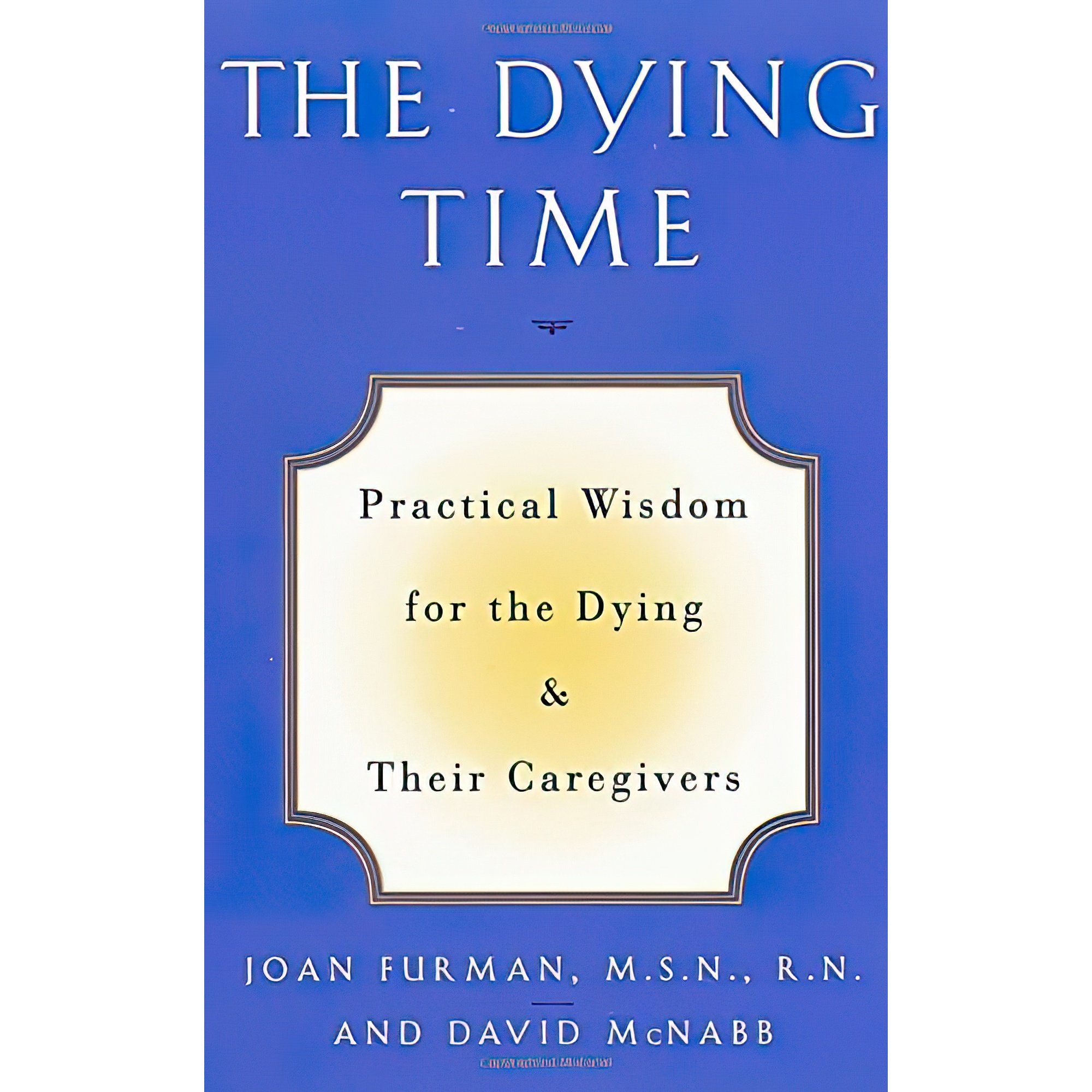 کتاب The Dying Time اثر Joan Furman AND David McNabb انتشارات Harmony