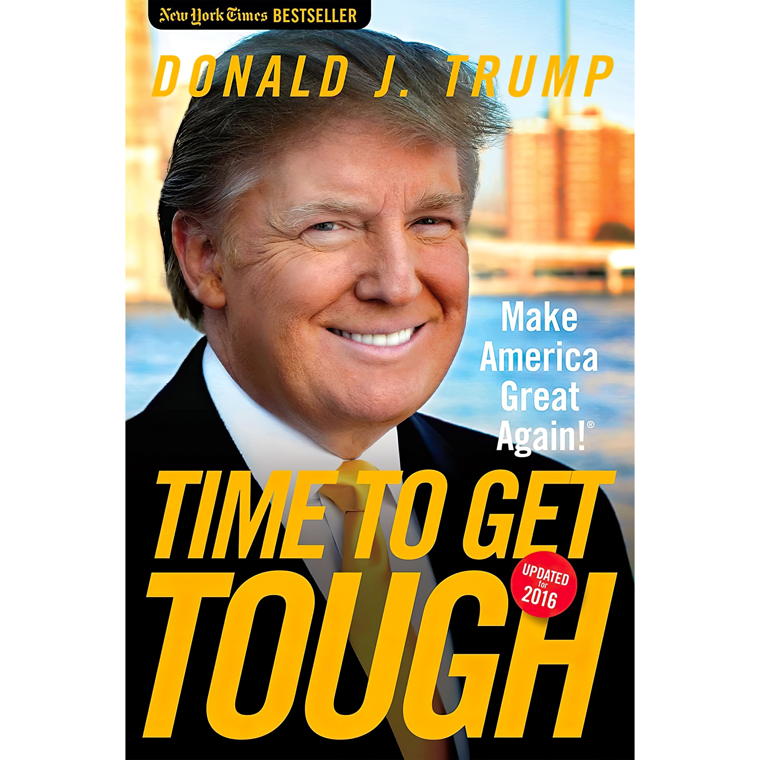کتاب Time to Get Tough اثر Donald J Trump انتشارات Regnery Publishing