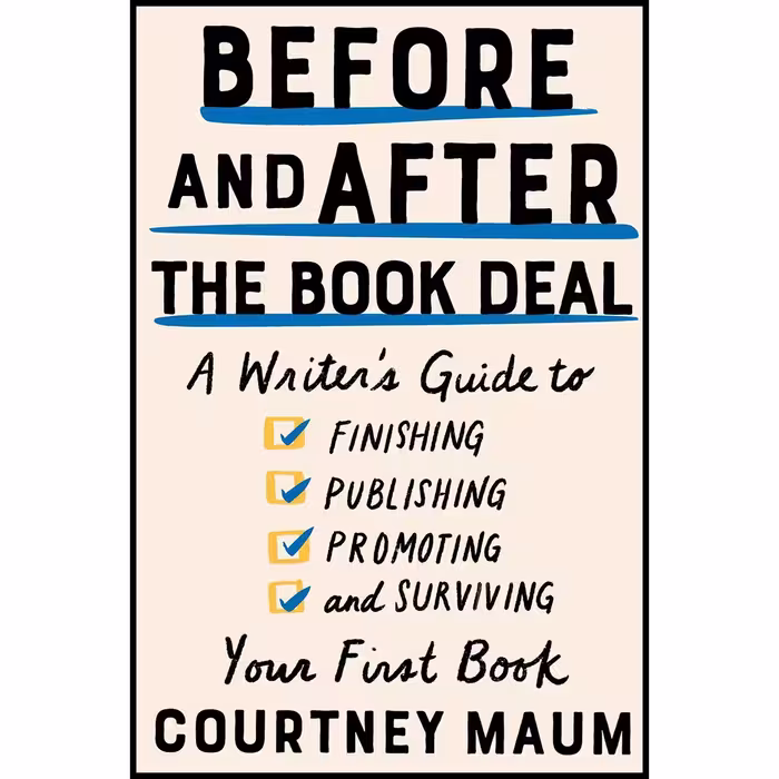 کتاب Before and After the Book Deal اثر Courtney Maum انتشارات Catapult
