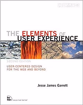 󾕇 دانلود کتاب The Elements Of User Experience - User-Centered Design For The Web And Beyond (2Nd Edition) (Voices That Matter), 2nd ed, 2010 - دانلود کتاب های دانشگاهی