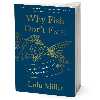 کتاب Why Fish Dont Exist اثر Lulu Miller انتشارات Simon &amp; Schuster Inc