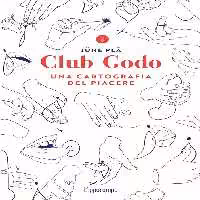 خرید و دانلود کتاب Club Godo. Una cartografia del piacere | زناشویی