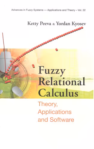 خرید و دانلود نسخه کامل کتاب Fuzzy Relational Calculus: Theory, Applications And Software