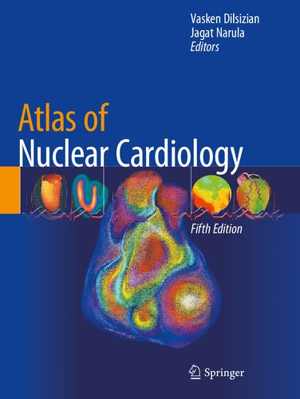 [PDF] دانلود کتاب Atlas Of Nuclear Cardiology, 5th ed, 2021