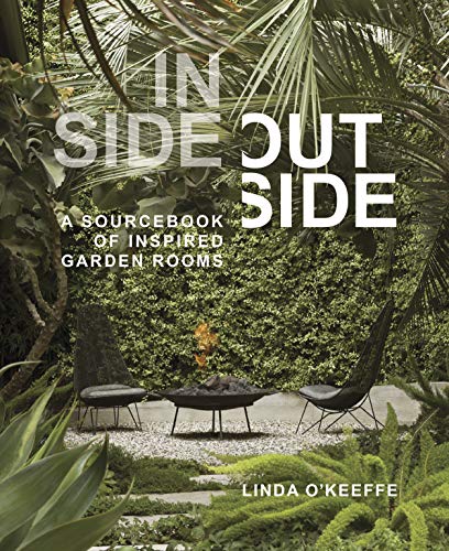  دانلود کتاب Inside Outside - A Sourcebook Of Inspired Garden Rooms, 2019 - دانلود کتاب های دانشگاهی