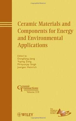 󾕇 دانلود کتاب Ceramic Materials And Components For Energy And Environmental Applications - Ceramic Transactions Volume 210 (Ceramic Transactions Series), 2010 - دانلود کتاب های دانشگاهی