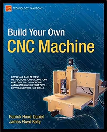 󾕇 دانلود کتاب Build Your Own Cnc Machine, 2009 - دانلود کتاب های دانشگاهی